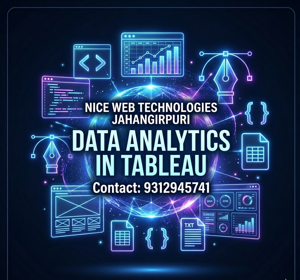 Data Analytics in Tableau – From Beginner to Advanced - Tableau, Data, Analytics | nicewebtechnologies Nice Web Technologies Jahangirpuri De